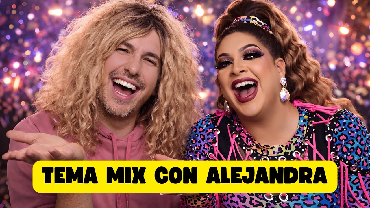 Tema MIX con Alejandra