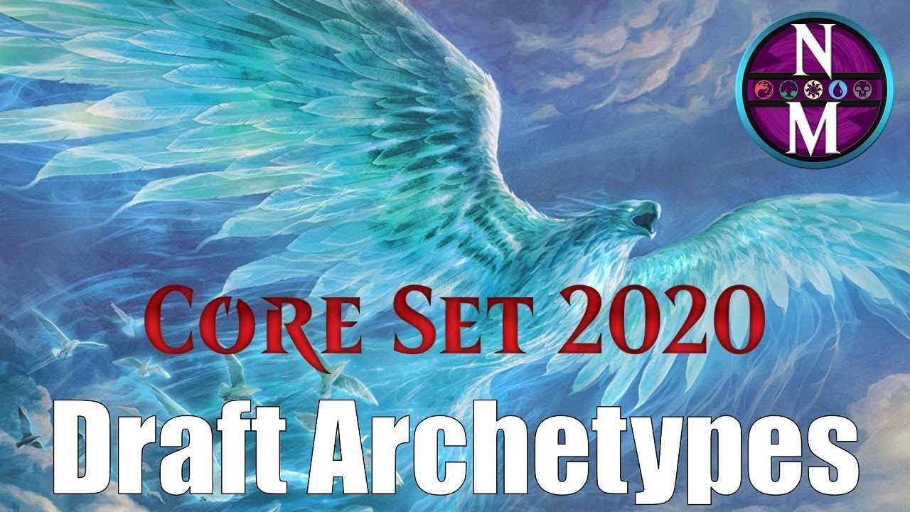 Core Set 2020 Draft Archetype Guide