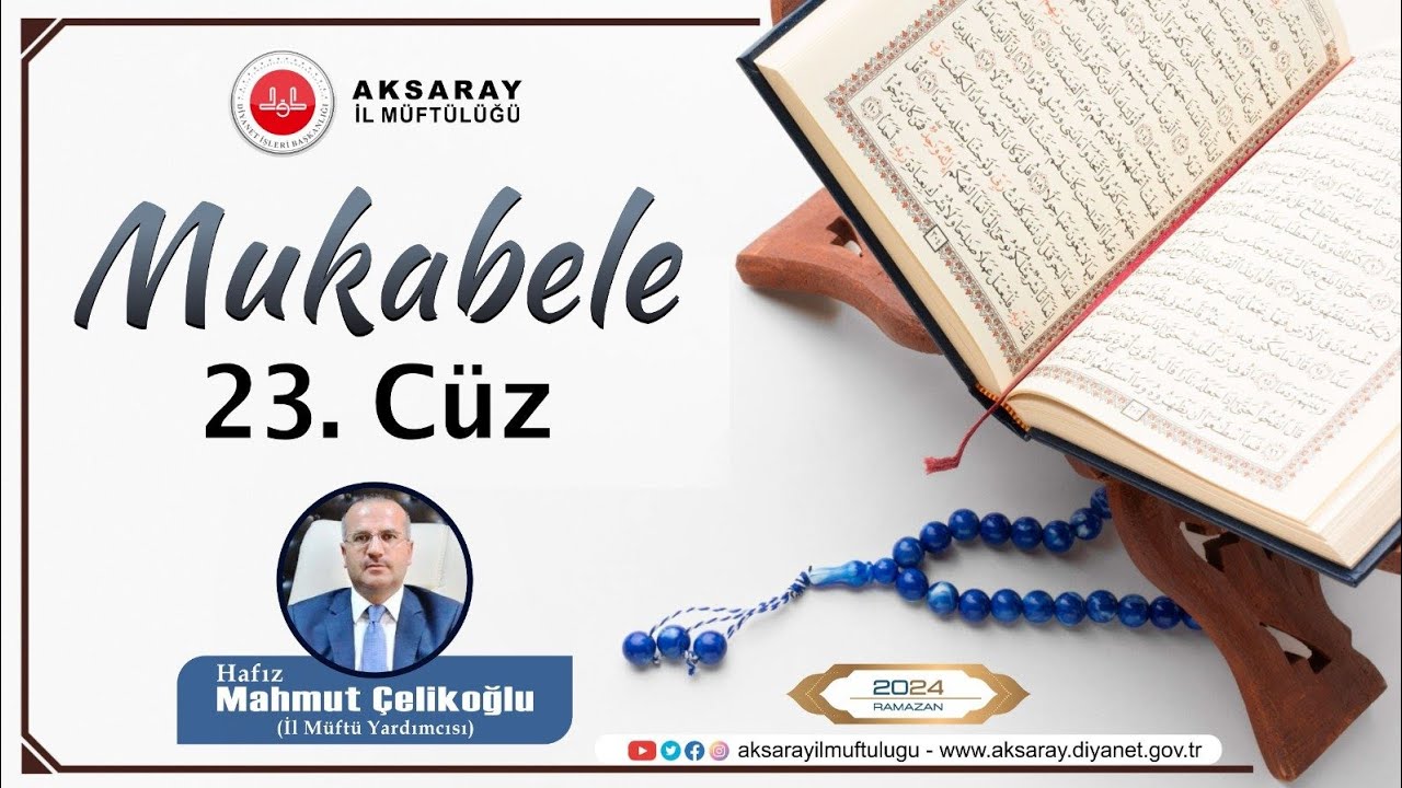 Mukabele 23. Cüz | Mahmut Çelikoğlu | İl Müftü Yardımcısı