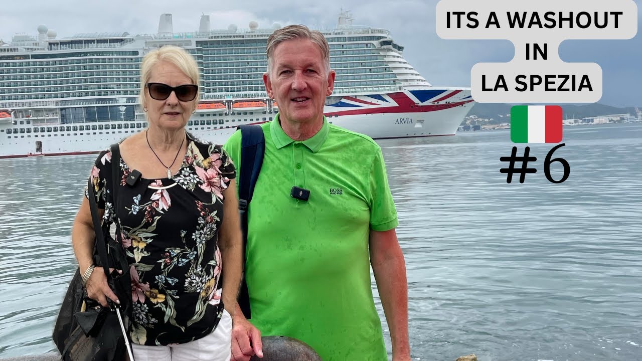 P&O Arvia Mediterranean cruise...A Washout in La Spezia
