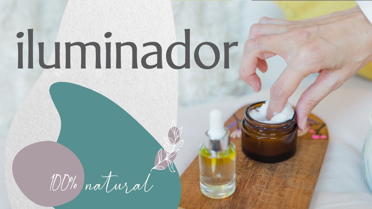 ILUMINADOR casero ✨ 100% NATURAL para maquillaje 🌿 Nuria Iribarren