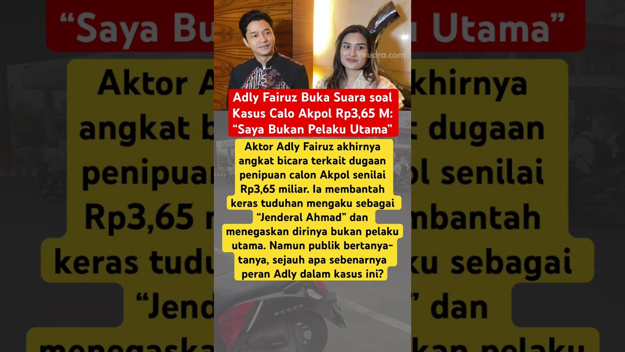 Adly Fairuz Buka Suara soal Kasus Calo Akpol Rp3,65 M: “Saya Bukan Pelaku Utama”