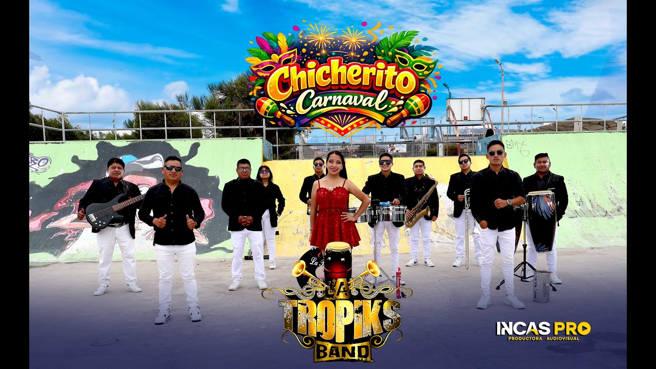La Tropiks Band - Chicherito Carnaval (Video Oficial 2026)