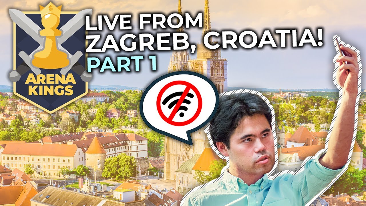 Arena Kings from Zagreb! Hotel Wifi Connection vs. Hikaru Nakamura | Part 1