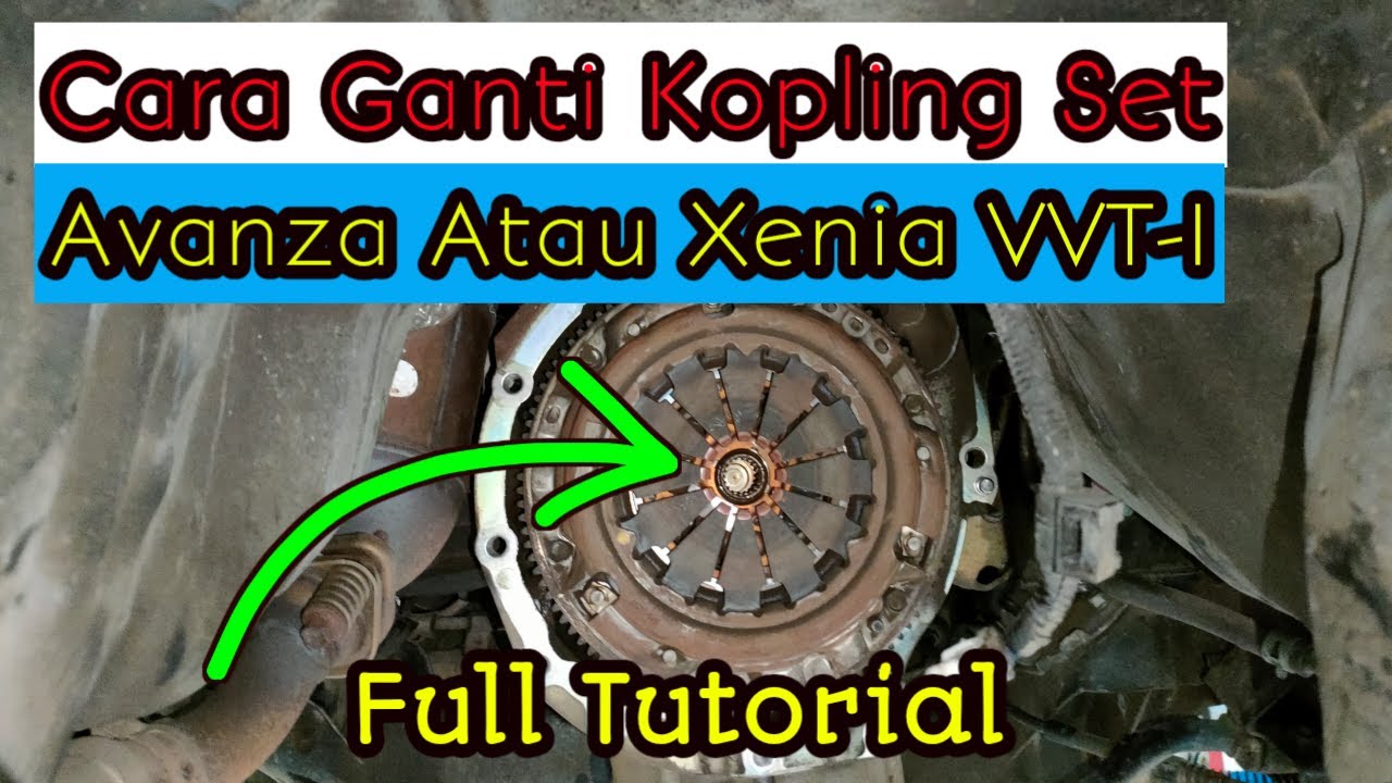 Cara ganti kopling set toyota avanza atau daihatsu xenia lengkap  |  DFR Auto