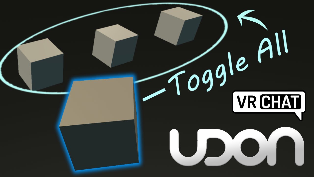 How to Toggle Multiple GameObjects - Udon / VRChat SDK3.0