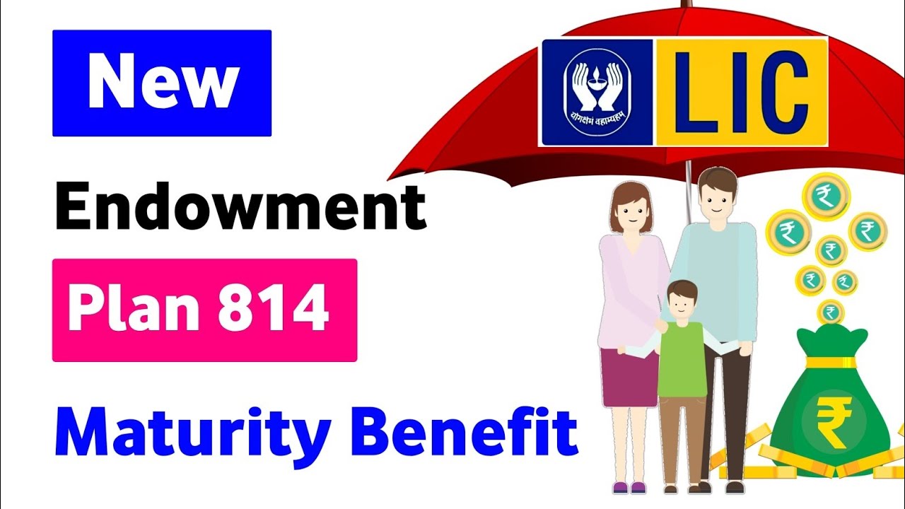 LIC new endowment plan 814 maturity benefit | lic new endowment plan | lic bonus rate | lic