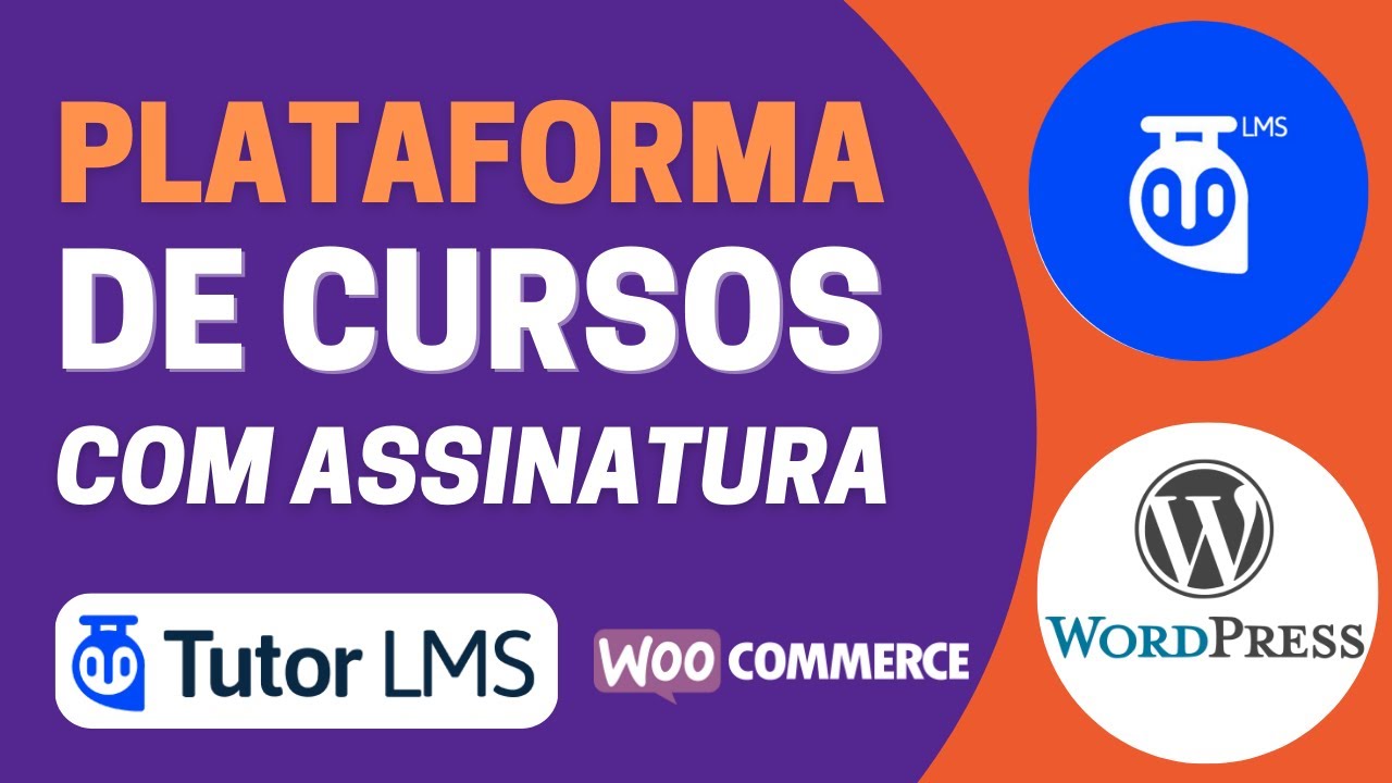 TUTOR LMS PRO - Como Criar Uma Plataforma De Cursos Online Com Assinatura No Wordpress e Woocommerce
