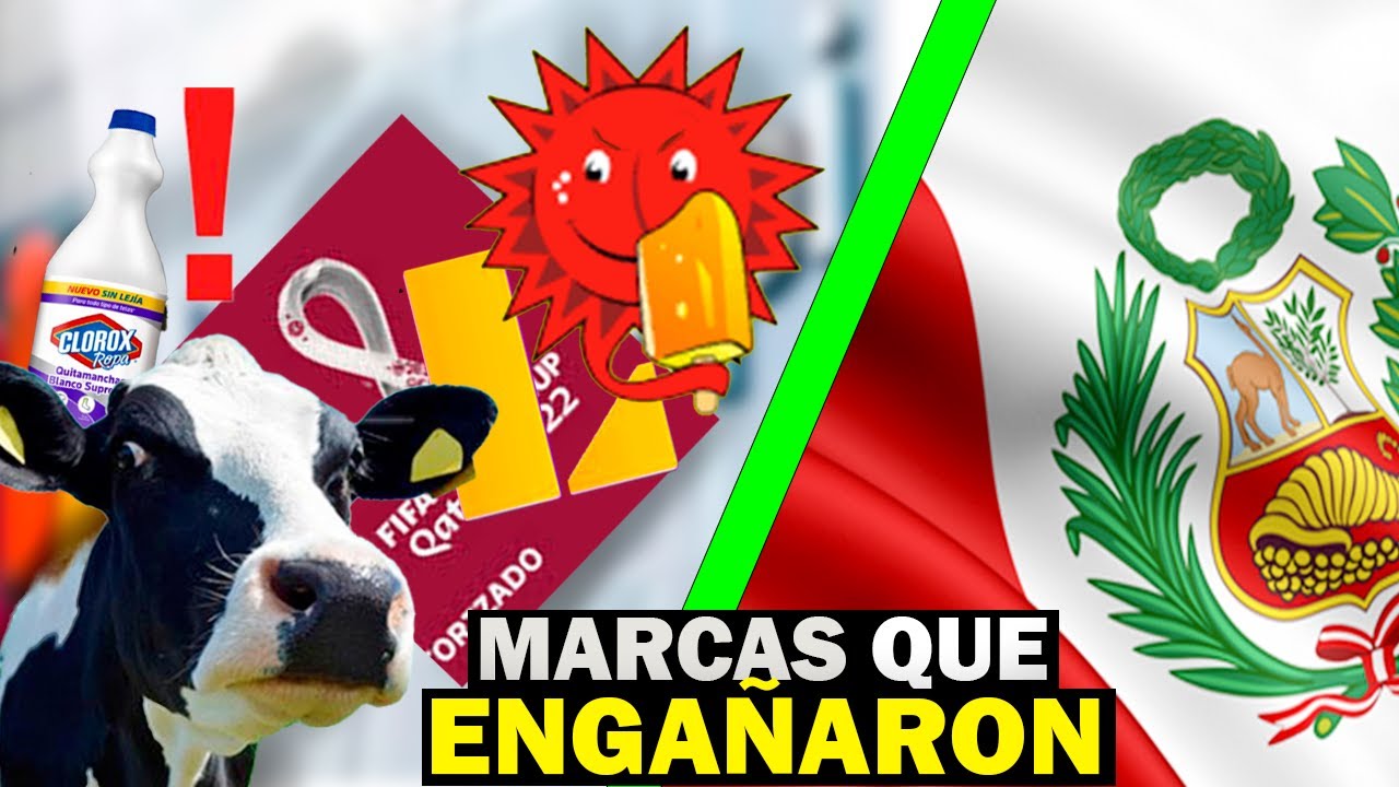 5 MARCAS QUE ENGAÑARON AL PERU | Casos de publicidad engañosa
