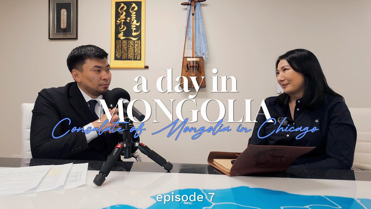 Ep 7 A Day in Mongolia | Consulate of Mongolia in Chicago