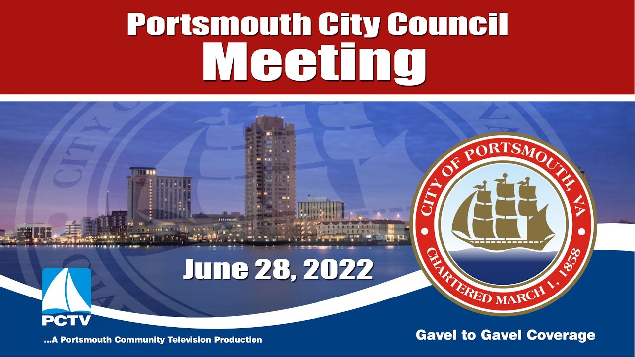 Portsmouth City Council Meeting June 28, 2022 Portsmouth Virginia