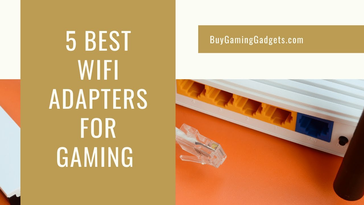 5 Best WiFi Adapter For Gaming