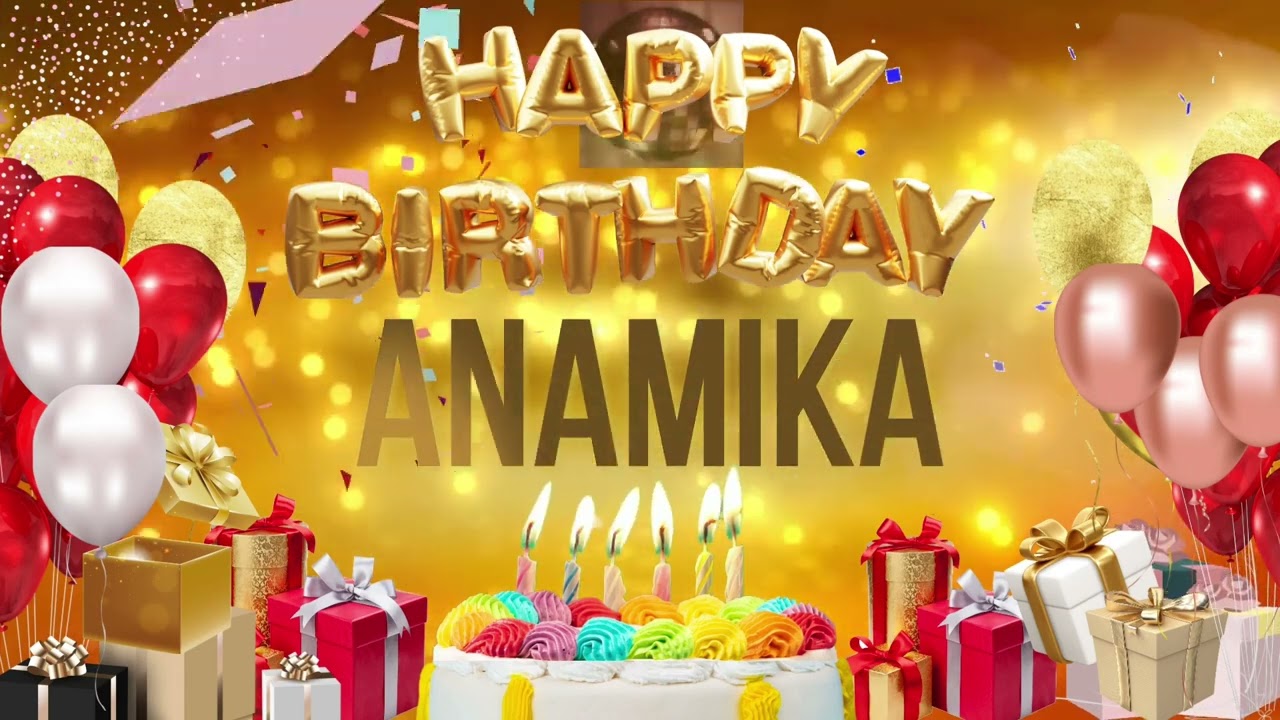 ANAMiKA - Happy Birthday Anamika