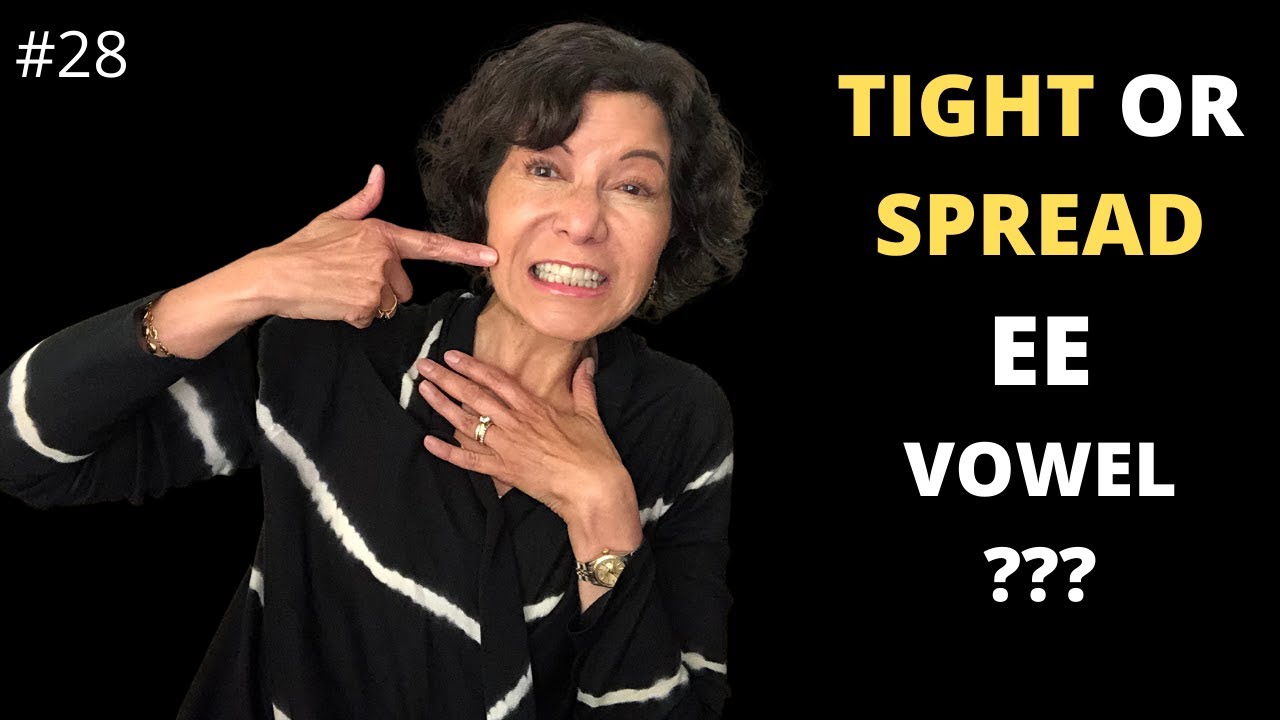 EE (i) Vowel Singing - TIGHT, SPREAD OR MUFFLED?