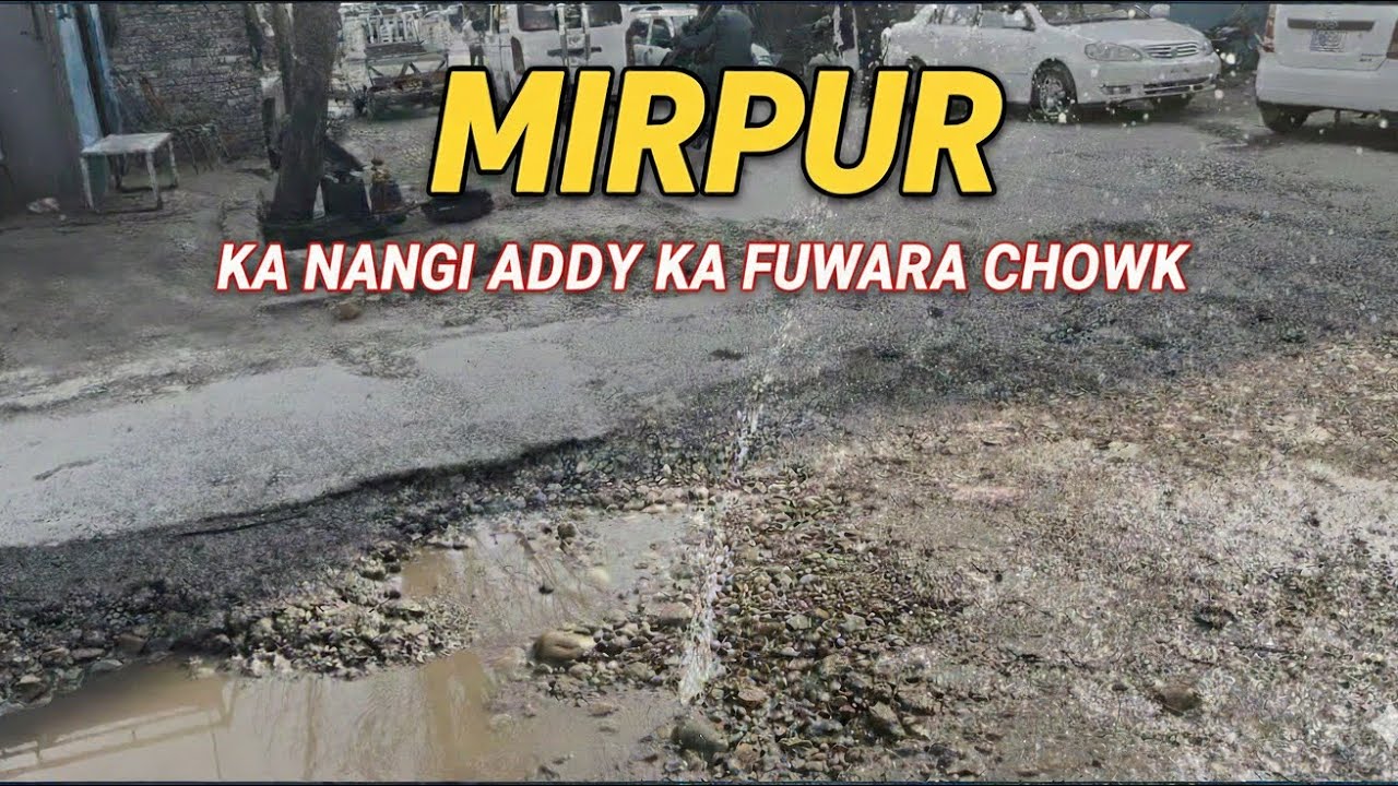 Mirpur nangi addy ka fuwara chowk😅| har jagah pani he pani😔