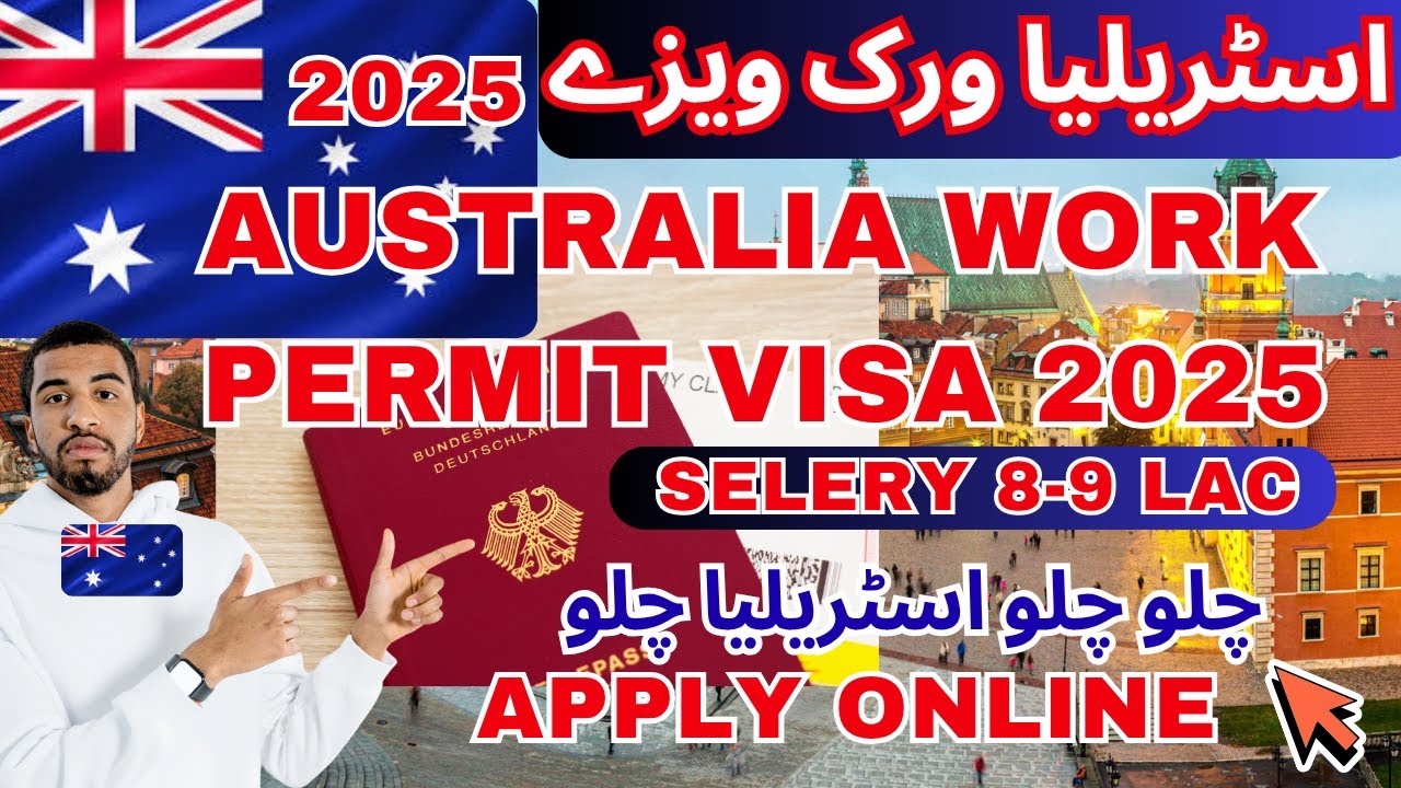 Australia work permit visa 2025 | Australia work visa for Pakistani 2025 | Australia work visa