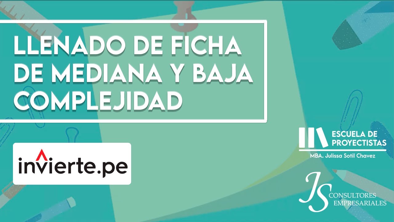 INVIERTE.PE - Llenado de ficha de mediana y baja complejidad