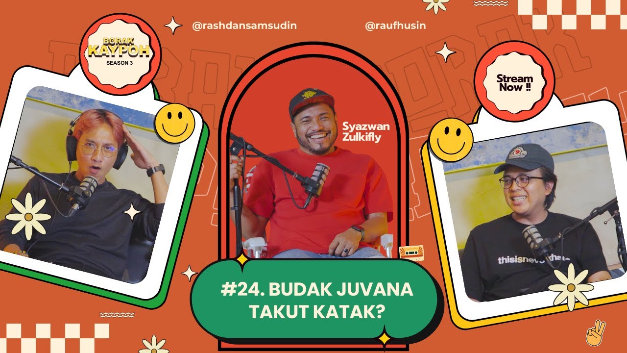BORAK KAYPOH S3 - EP 24 Disebalik Blood Brothers, Syazwan Takut Dengan Sharnaaz? | Syazwan Zulkifli