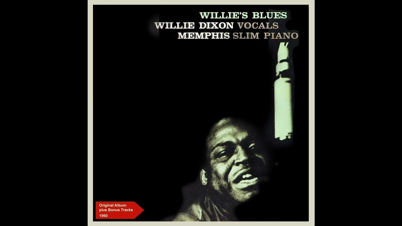 That's All I Want Baby - Willie's Blues (Original Album Plus Bonus Tracks 1960)
