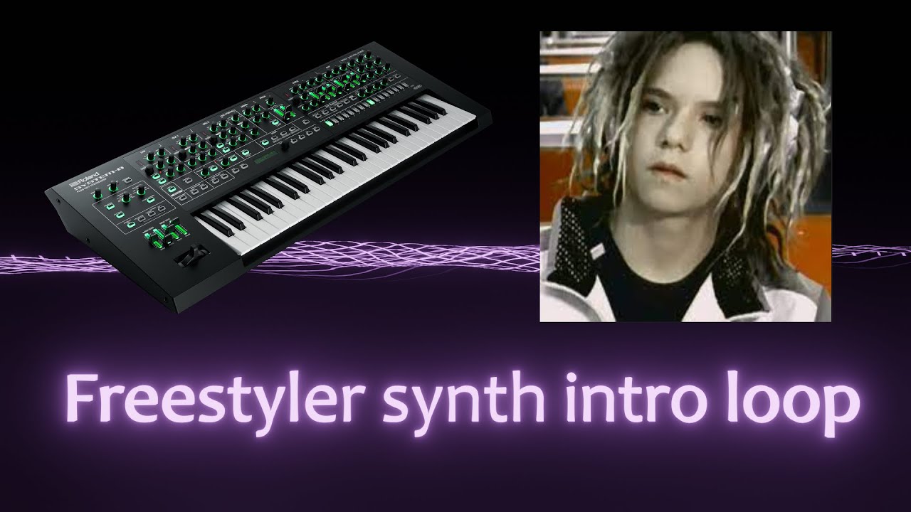 Freestyler synth intro loop 10 min