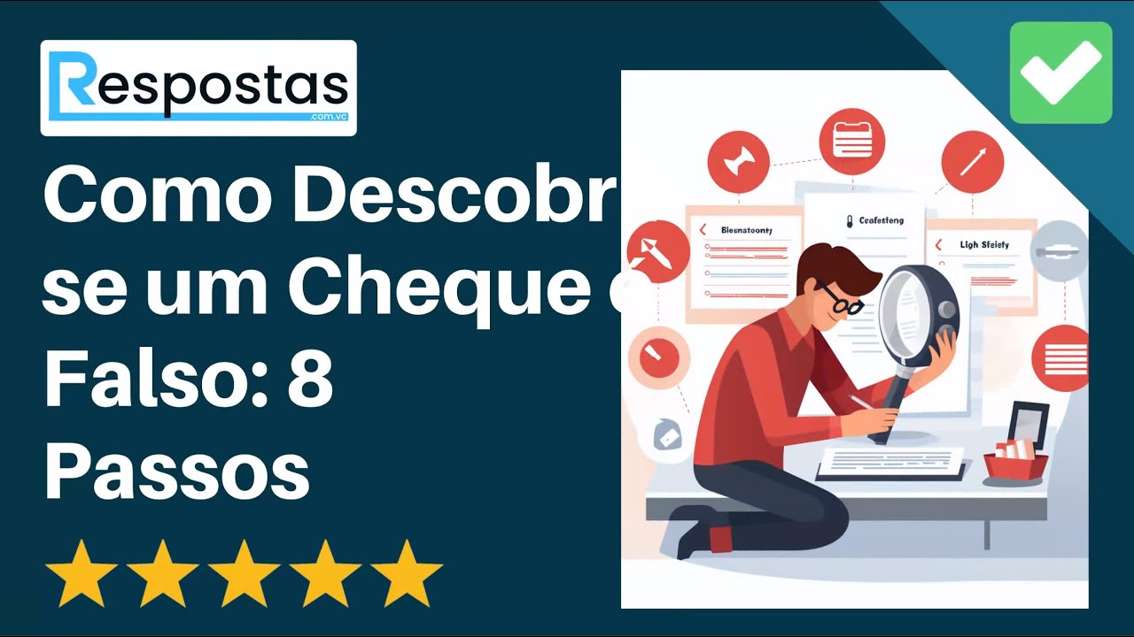 🧾 Como Descobrir se um Cheque &eacute; Falso: 8 Passos ✅