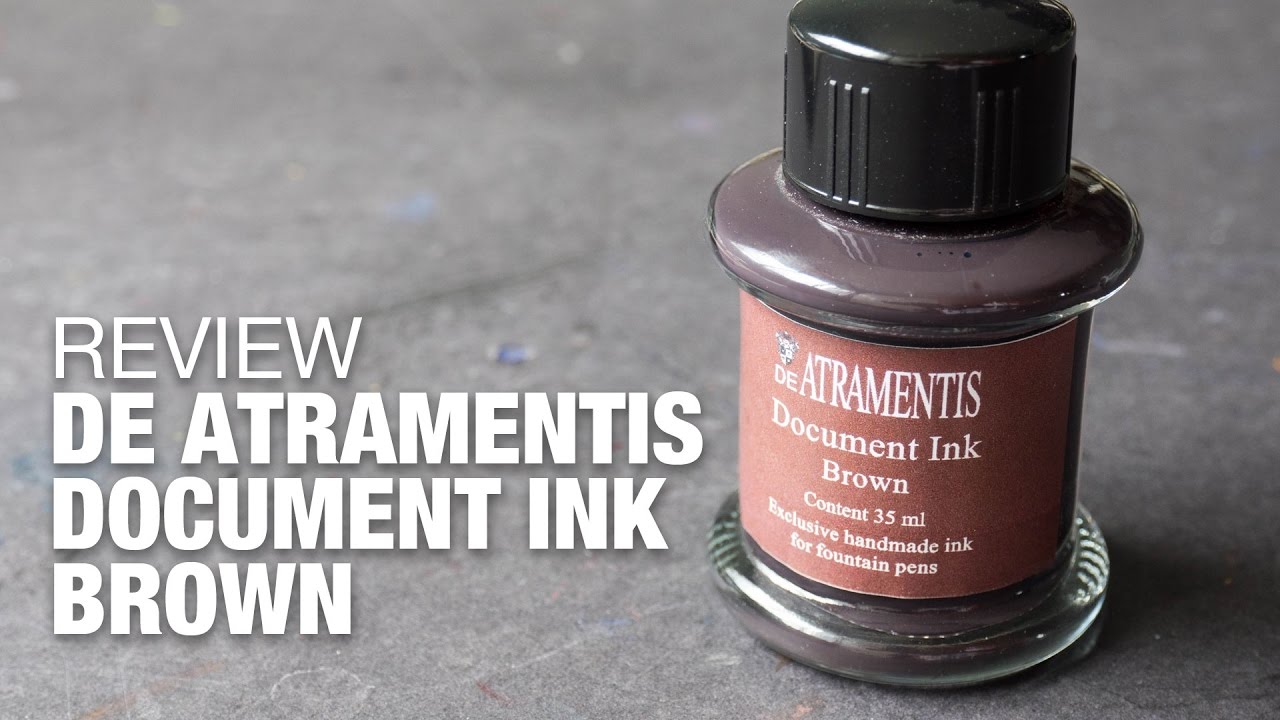 Review: De Atramentis Document Ink (Brown)