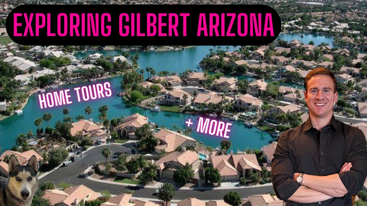 Why Gilbert Arizona  [Exploring Gilbert Arizona & Home Tour]