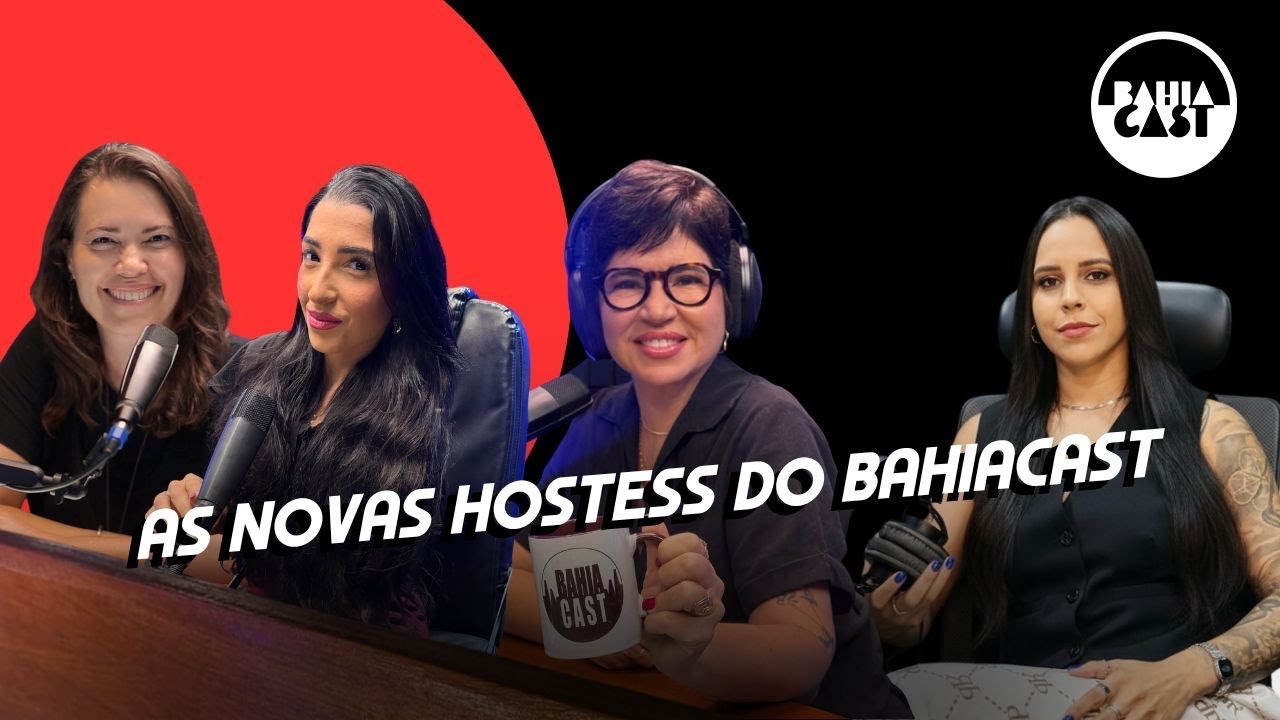 AS NOVAS HOTESS DO BAHIACAST !!!