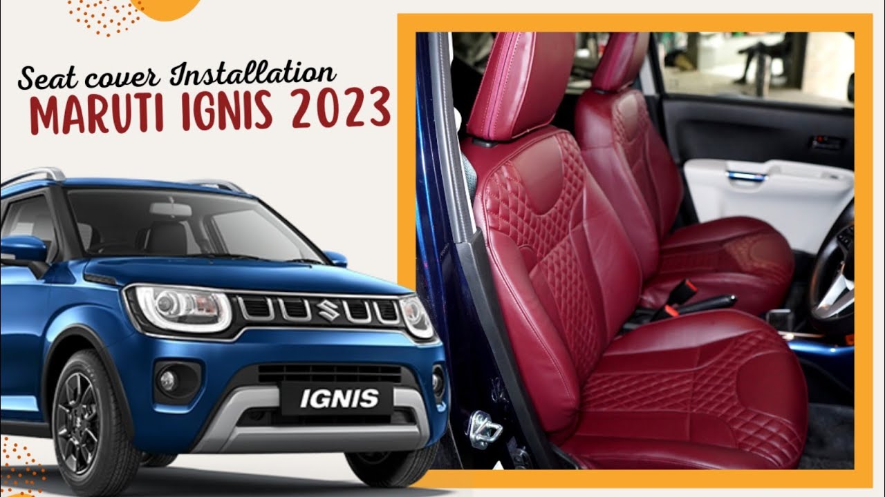 Maruti Ignis 2023 Seat Cover Installation | Car Seat Cover Manufacturers | truFIT