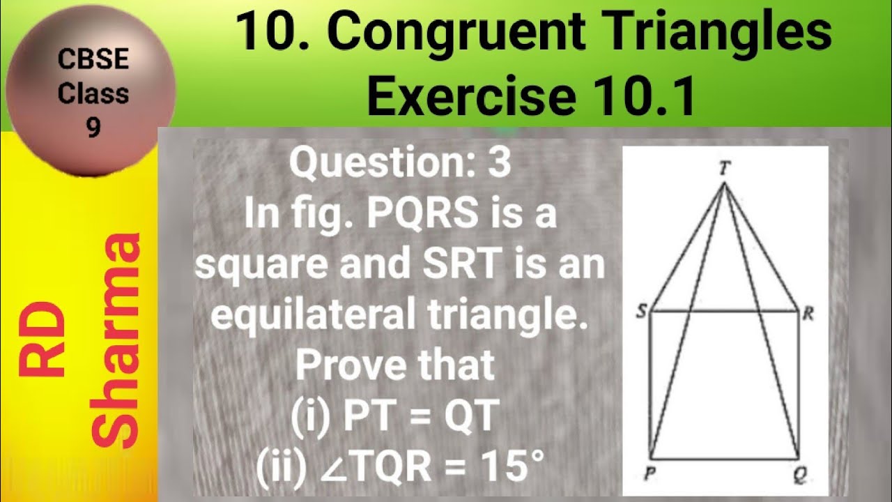 PQRS is a square and SRT is an equilateral triangle. Prove that (i) PT = QT (ii) ∠TQR = 15°
