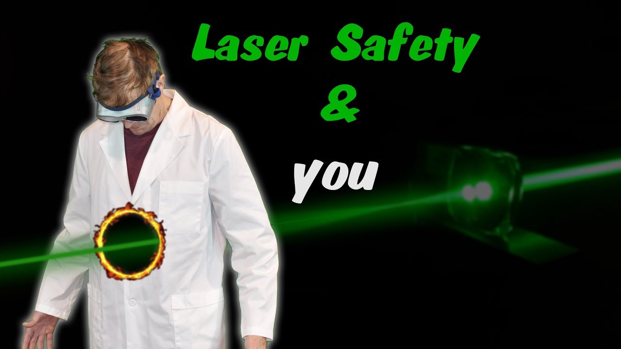 Laser Safety and You