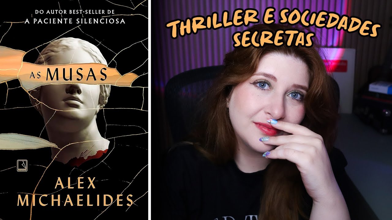 SEGREDOS EM CAMBRIDGE: Resenha de AS MUSAS, de Alex Michaelides