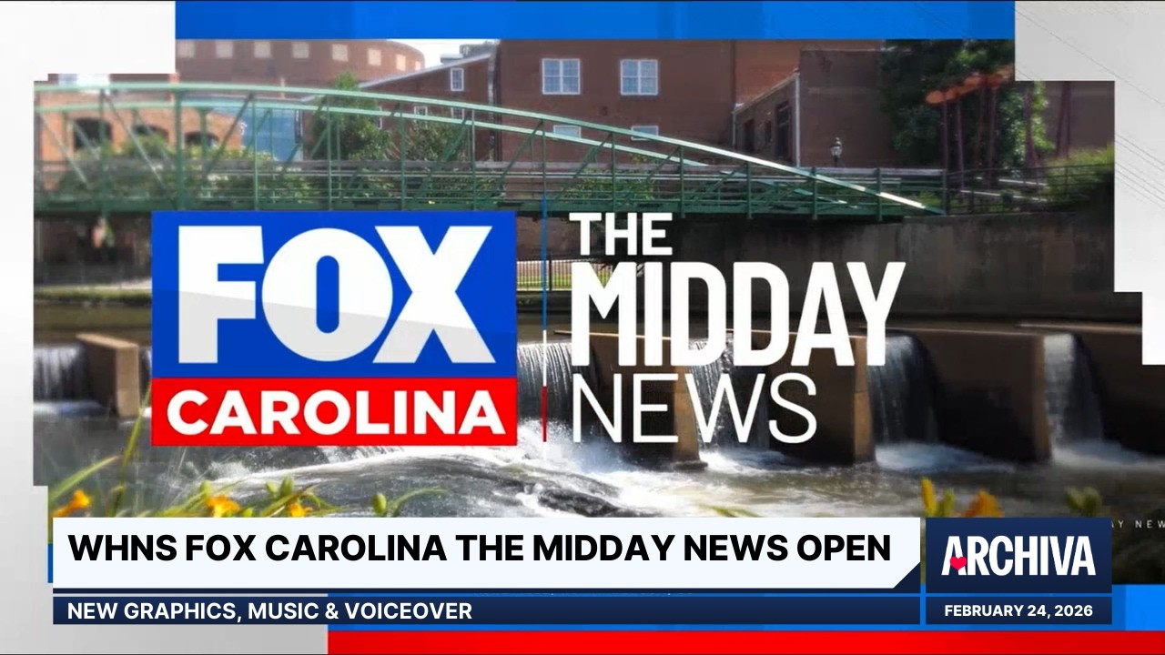 WHNS FOX Carolina The Midday News Open - New Graphics, Music & Voiceover | February 24, 2026