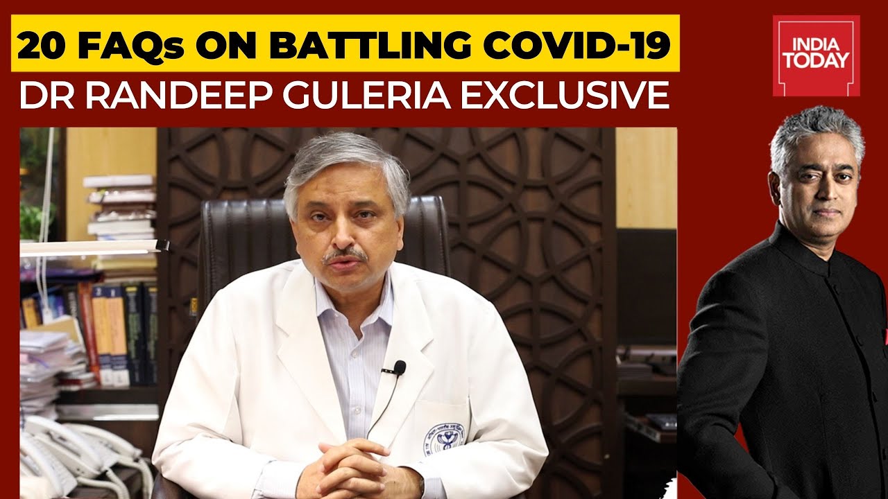 20 Covid FAQs Answered By AIIMS Chief, Randeep Guleria | News Unlocked With Rajdeep