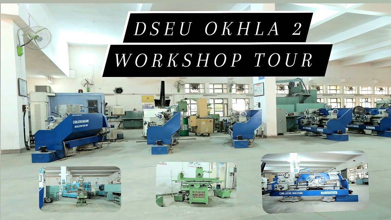 DSEU OKHLA - 2 CAMPUS WORKSHOP TOUR || TALKING ABOUT PLACEMENTS IN DSEU ||