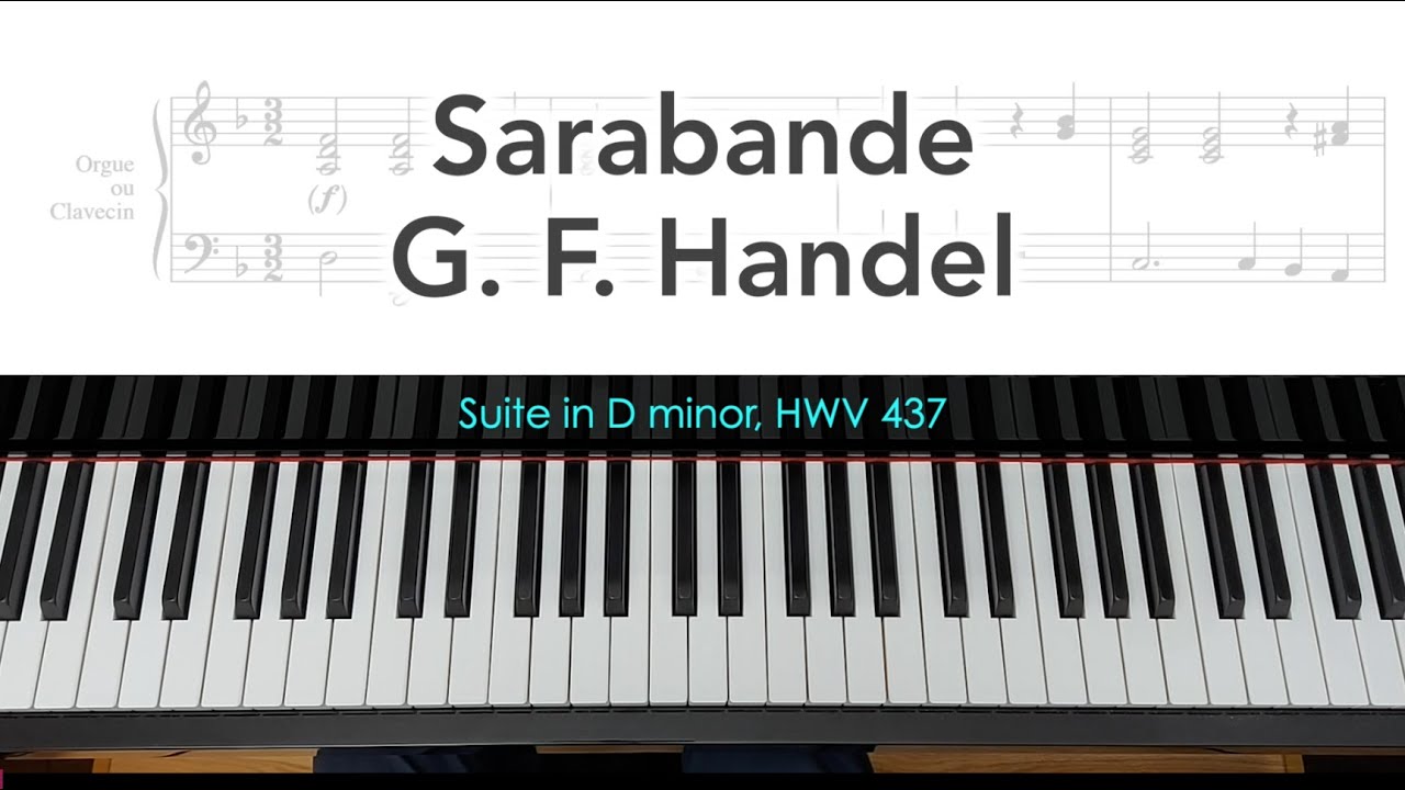 Sarabande (from Suite in D minor, HWV 437) by G. F. Handel