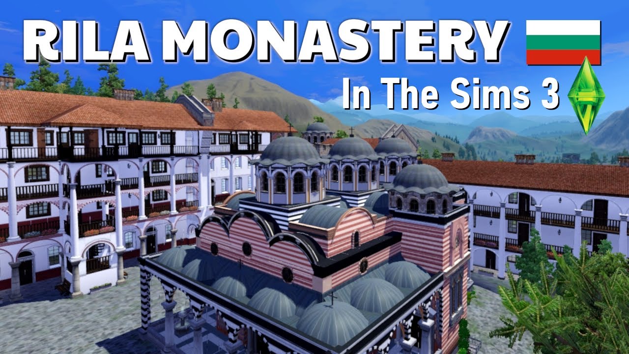 The Sims 3 - Rila Monastery (Bulgaria)