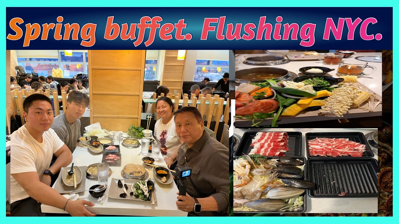 Flushing. Spring buffet. NYC.