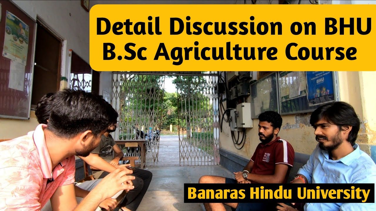 BHU B.Sc Agriculture मे Admission लेना है तो पुरा अंत तक देखें | Syllabus, Cut-off, Academic Life