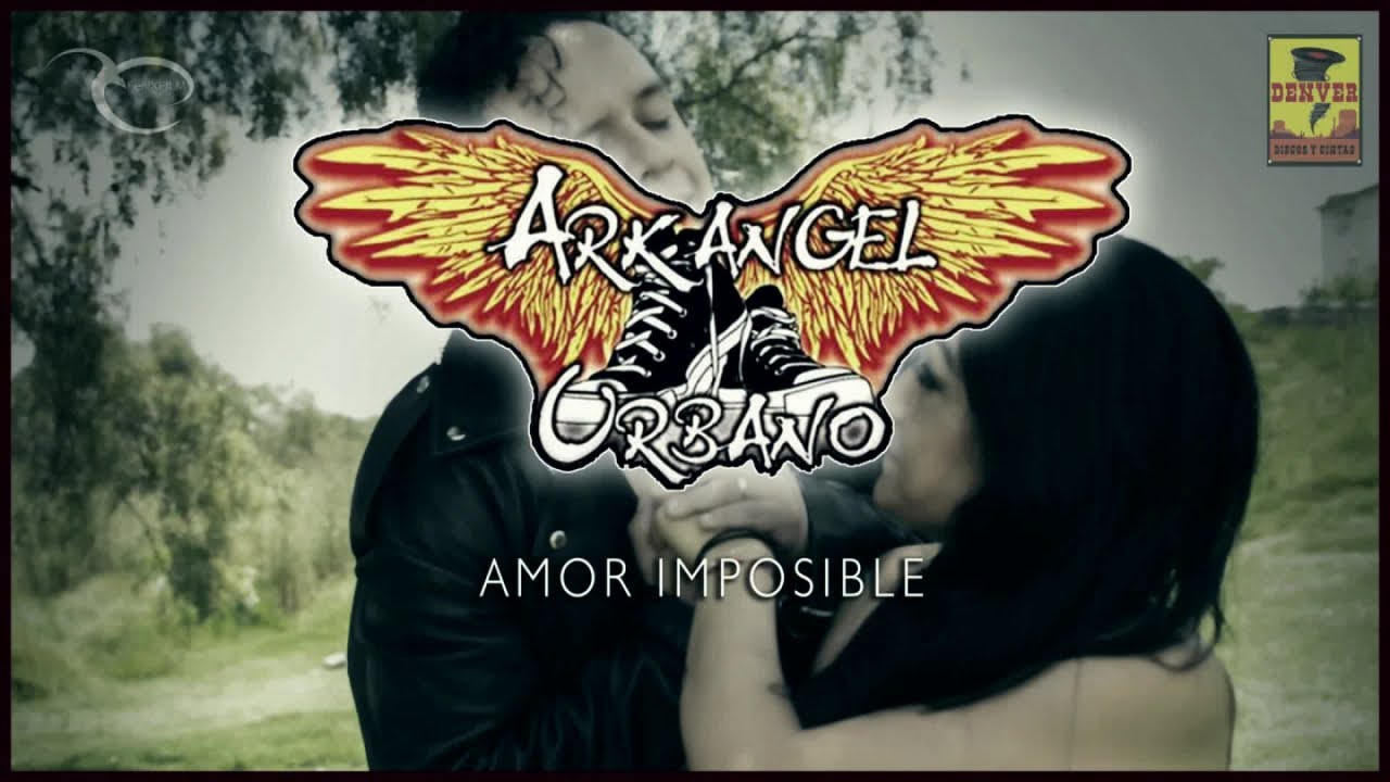 Arkangel Urbano - Amor Imposible ( Video Oficial )