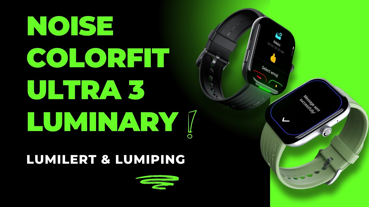 Noise ColorFit Ultra 3 Luminary Unboxing and Review Malayalam | Lumilert | Lumiping