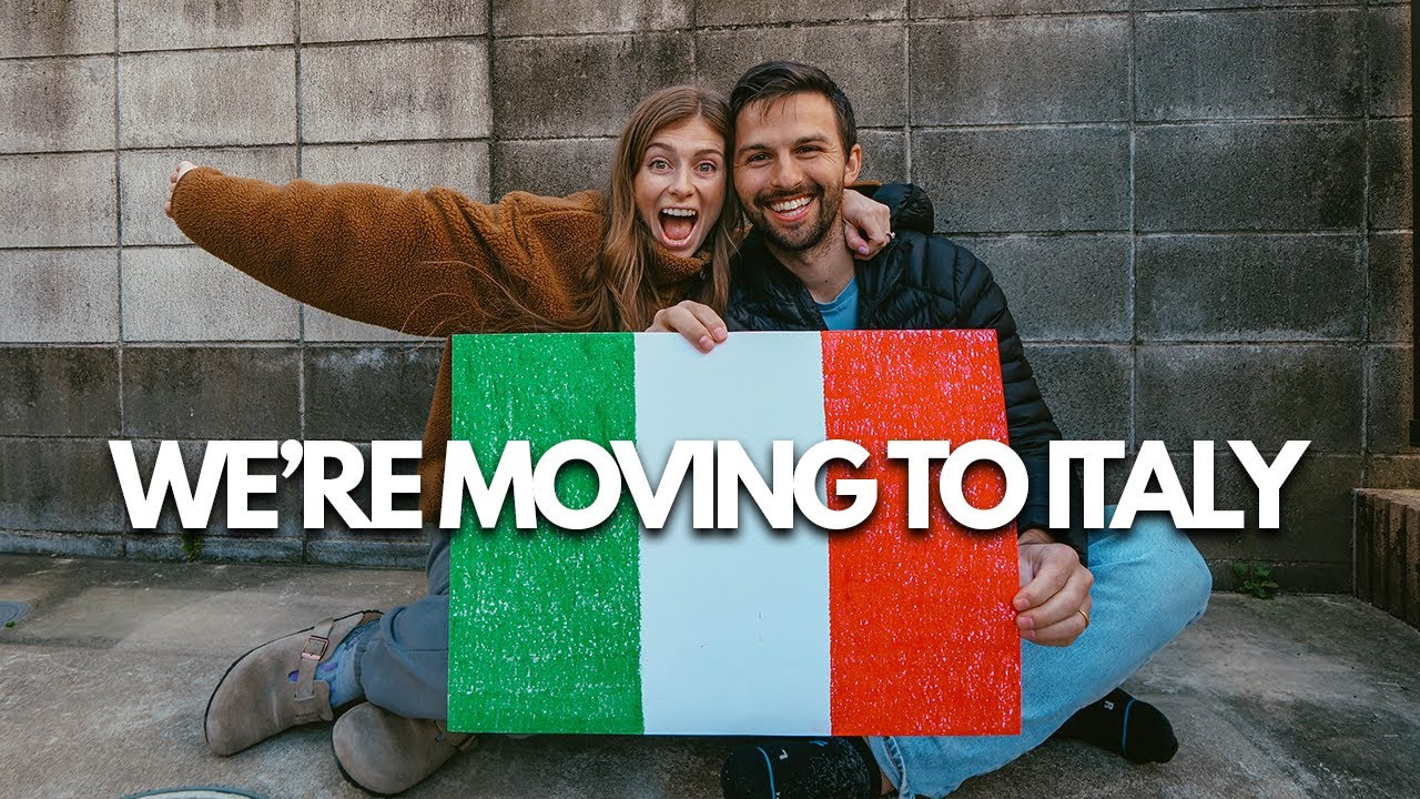 WE'RE MOVING TO ITALY (where? why? when?)