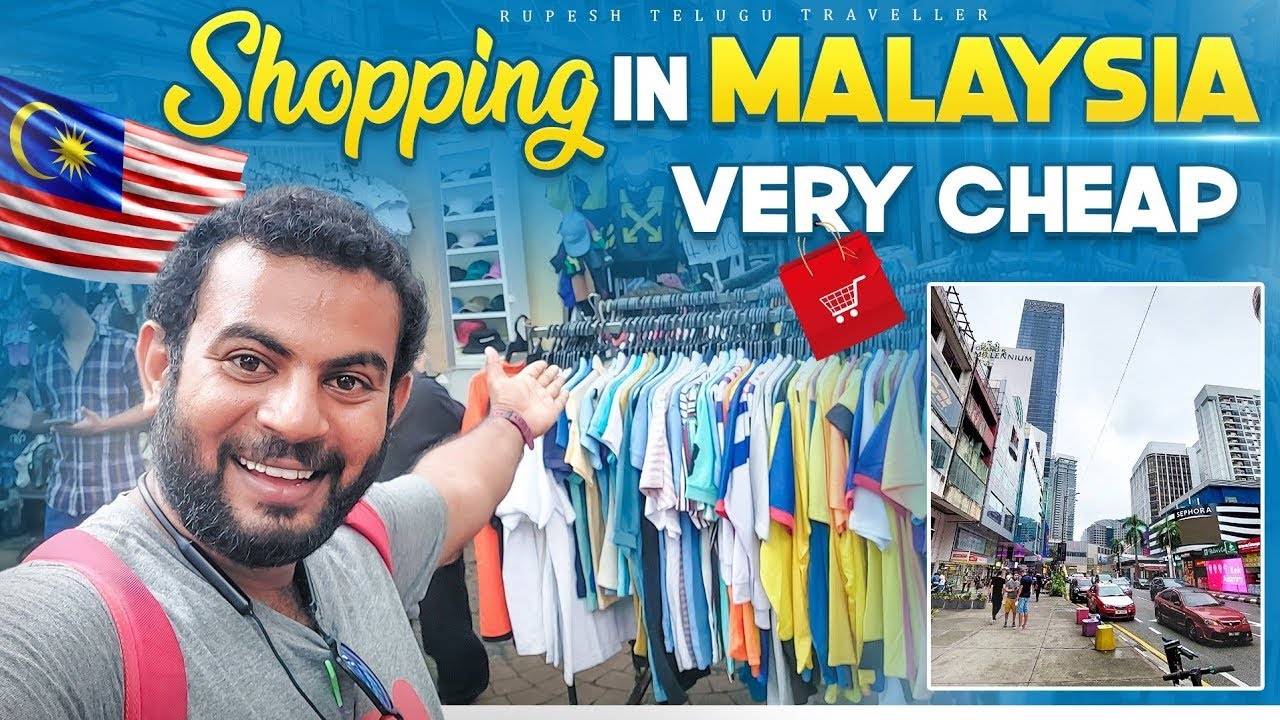 Shopping in Malaysia | Cheap market in Malaysia