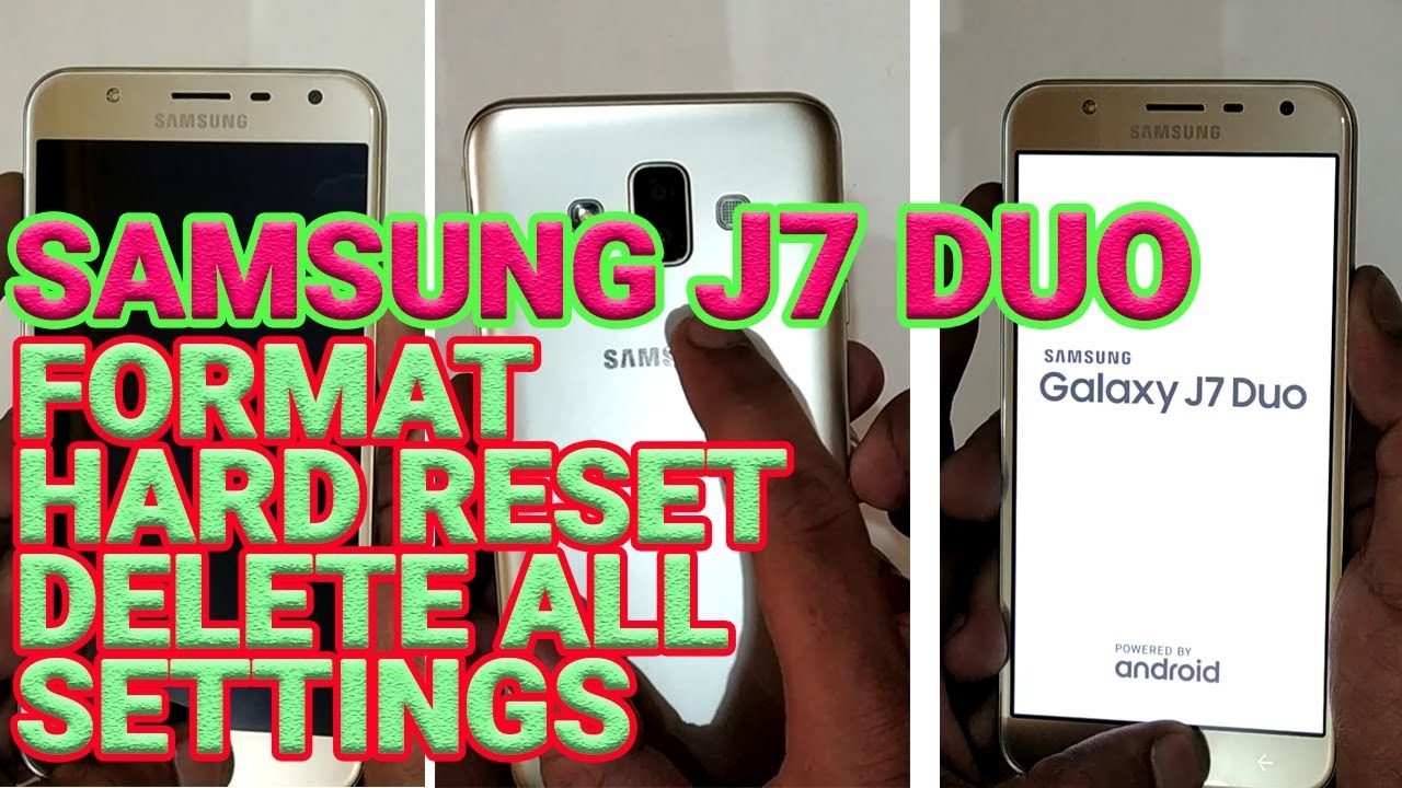 Samsung Galaxy J7 DUO Format and Hard Reset