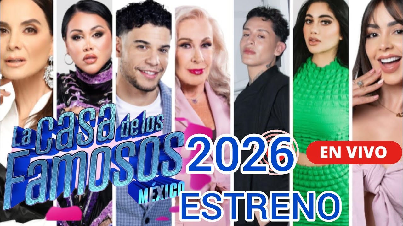 La Casa de los Famosos México 2026 en vivo 24/7