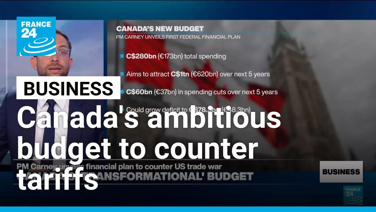 Canada unveils ambitious new budget to respond to US tariff shock &bull; FRANCE 24 English