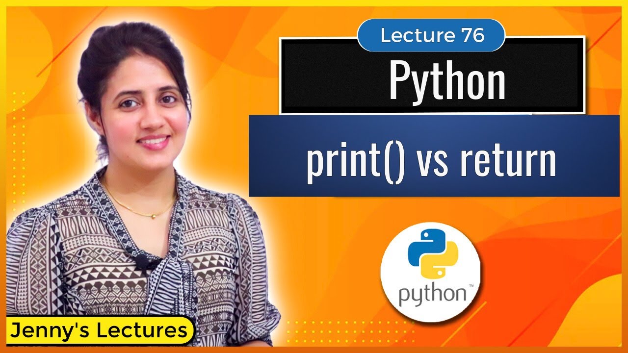 print vs return in Python | What is the Difference?| Python Tutorials for Beginners #lec76