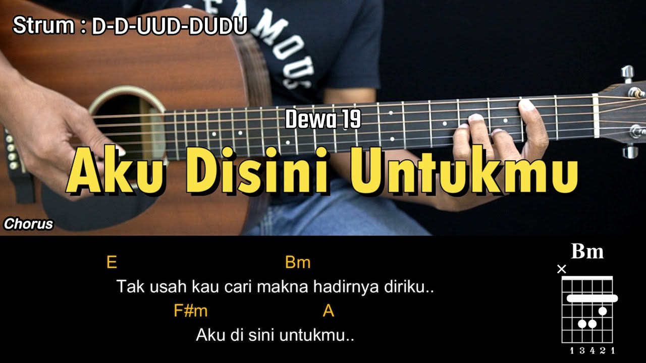 Aku Disini Untukmu - Dewa 19 | Tutorial Chord Gitar Mudah dan Lirik