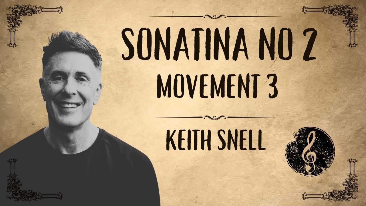 Keith Snell - Sonatina 2 Movement 3