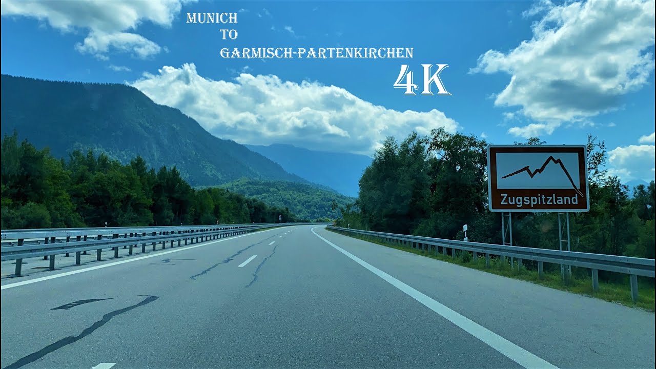 Munich to Garmisch-Partenkirchen - 4K - Driving Tour